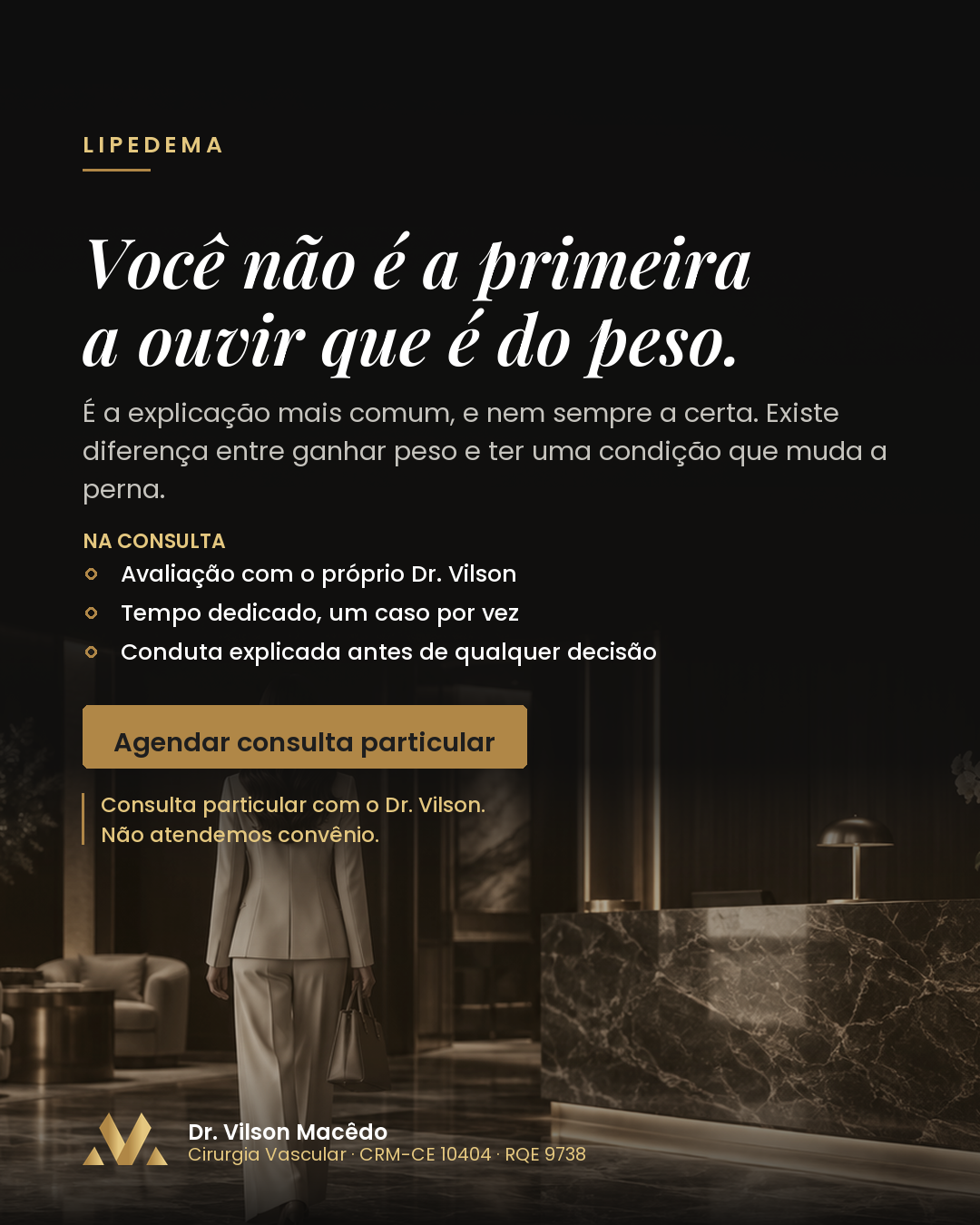Você não é a primeira a ouvir que é do peso