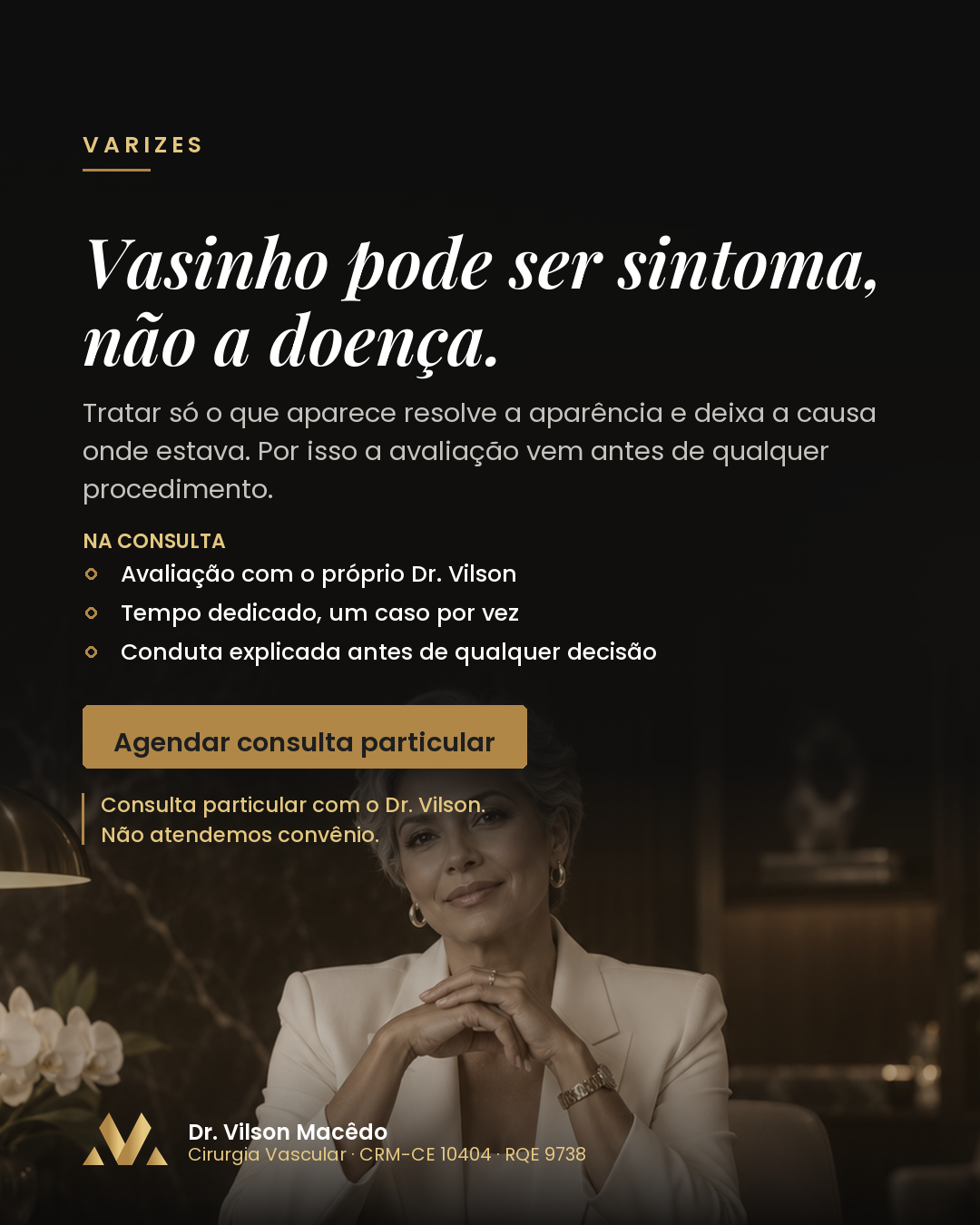 Vasinho pode ser sintoma, não a doença